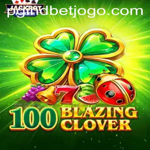 Exploring the Thrills of 100BlazingClover: An Enthralling New Gaming Experience