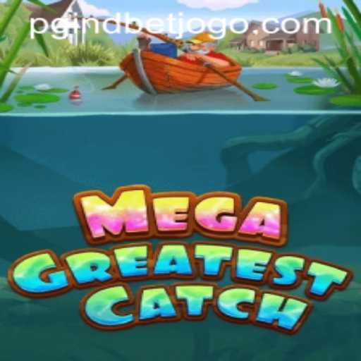 MegaGreatestCatch: Navigate the Thrilling Waters of Gaming